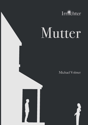 Mutter: Irrlichter [German] 375571213X Book Cover
