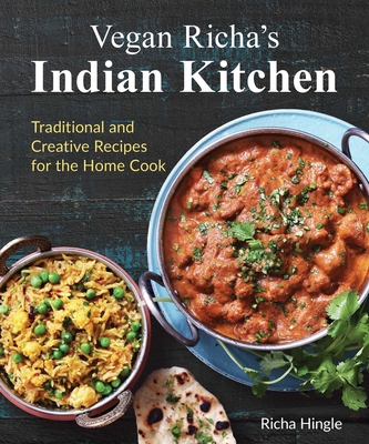 Vegan Richa's Indian Kitchen: Traditional and C... 1941252095 Book Cover