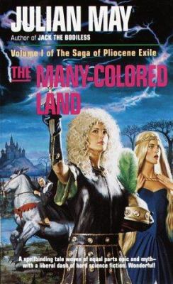 The Many-Colored Land (The Saga of Pliocene Exile) 0345324447 Book Cover