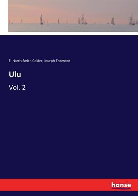 Ulu: Vol. 2 3337347258 Book Cover