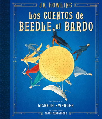 Los Cuentos de Beedle El Bardo. Edición Ilustra... [Spanish] 849838883X Book Cover