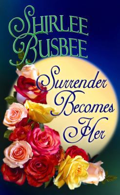 Surrender Becomes Her [Large Print] 1602855404 Book Cover