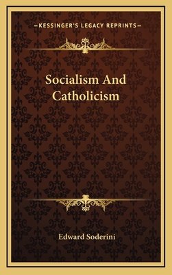 Socialism and Catholicism 1163363421 Book Cover
