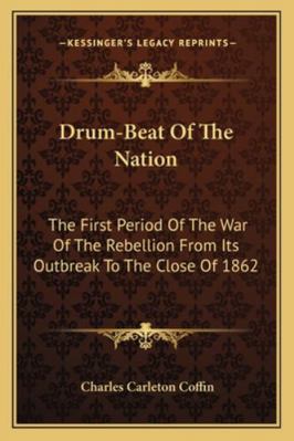 Drum-Beat Of The Nation: The First Period Of Th... 116299438X Book Cover