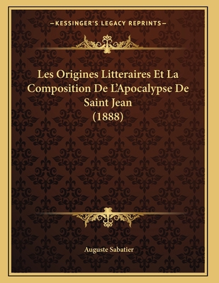 Les Origines Litteraires Et La Composition De L... [French] 1167359763 Book Cover