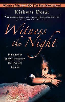 Witness the Night. Kishwar Desai 1905636857 Book Cover