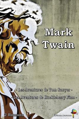 Mark Twain - 2 Romans: Les Aventures de Tom Saw... [French] 2378840632 Book Cover