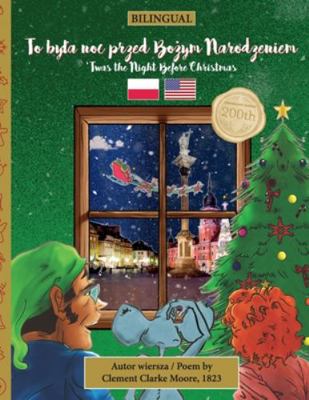 BILINGUAL 'Twas the Night Before Christmas - 20... [Polish] 1953501559 Book Cover