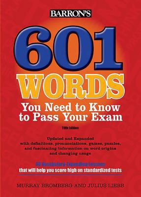 Barron's 601 Words You Need to Know to Pass You... 143800169X Book Cover