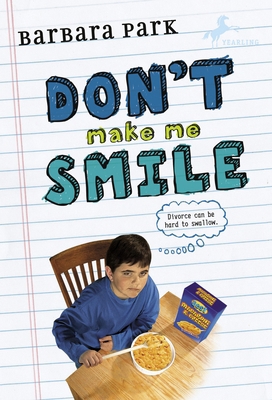 Don't Make Me Smile 0375815554 Book Cover