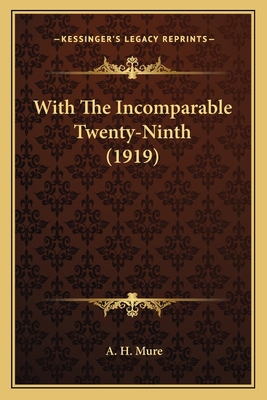 With The Incomparable Twenty-Ninth (1919) 116577867X Book Cover