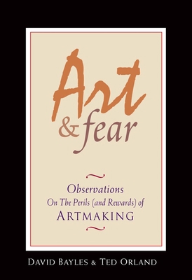 Art & Fear: Observations on the Perils (and Rew... B007D0QQ1M Book Cover