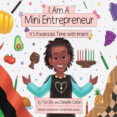 I Am A Mini Entrepreneur: It's Kwanzaa Time wit... B09MYHKP7H Book Cover