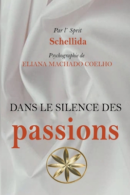 Dans Le Silence Des Passions [French] B0BW5MWSKF Book Cover