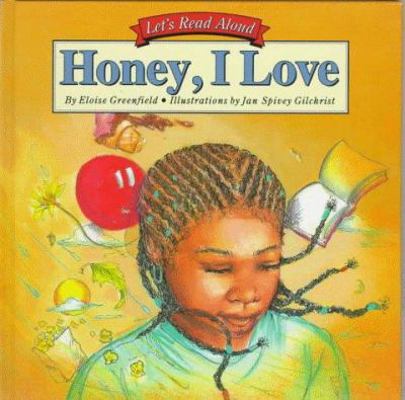 Honey, I Love 0694005797 Book Cover