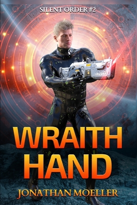 Silent Order: Wraith Hand 1978486103 Book Cover