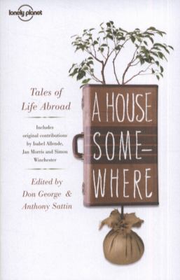 A House Somewhere: Tales of Life Abroad 1742201059 Book Cover