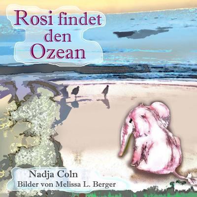 Rosi findet den Ozean [German] 153983820X Book Cover