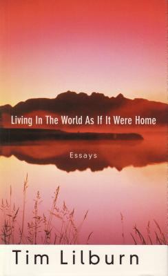 Living in the World as if it Were Home 1896951147 Book Cover