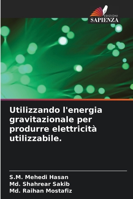 Utilizzando l'energia gravitazionale per produr... [Italian] 6204655124 Book Cover