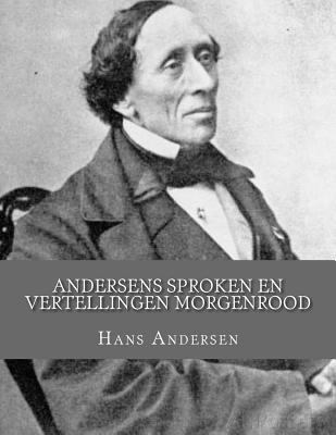 Andersens Sproken en vertellingen Morgenrood [Dutch] 1530546389 Book Cover