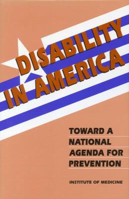 Disability in America: Toward a National Agenda... 0309043786 Book Cover