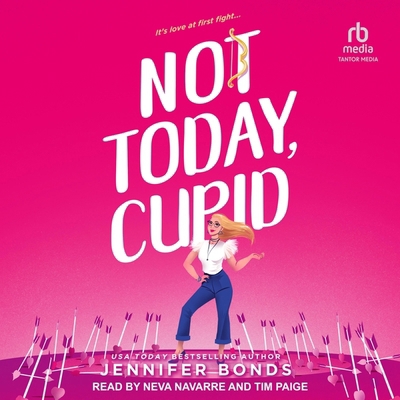 Not Today, Cupid B0CVZXSYPJ Book Cover