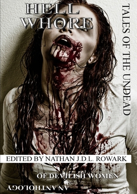 Tales of the Undead - Hell Whore Anthology 1291336397 Book Cover