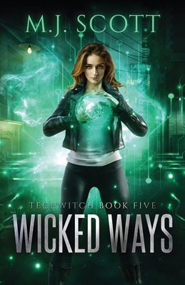 Wicked Ways: A Futuristic Urban Fantasy novel 192315723X Book Cover
