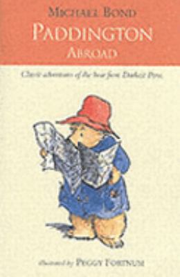 Paddington Abroad (Paddington) 1845093178 Book Cover