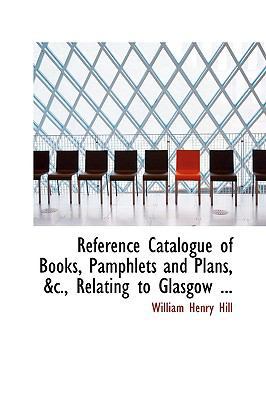 Reference Catalogue of Books, Pamphlets and Pla... 0554704250 Book Cover