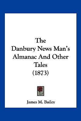 The Danbury News Man's Almanac And Other Tales ... 1120741998 Book Cover