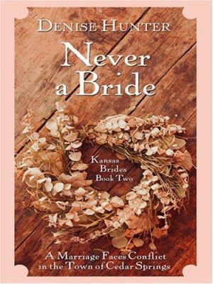 Kansas Brides: Never a Bride (Heartsong Novella... [Large Print] 0786291621 Book Cover