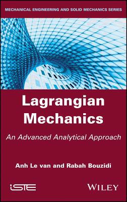 Lagrangian Mechanics: An Advanced Analytical Ap... 1786304368 Book Cover