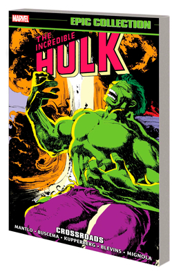 Incredible Hulk Epic Collection: Crossroads 130293449X Book Cover