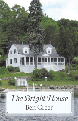 The Bright House: Poems Volume 4 1933896612 Book Cover