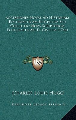 Accessiones Novae Ad Historiam Ecclesiasticam E... [Latin] 1167980492 Book Cover
