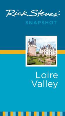 Rick Steves' Snapshot Loire Valley 161238689X Book Cover