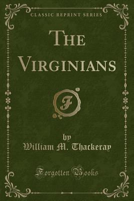 The Virginians (Classic Reprint) 1333290780 Book Cover