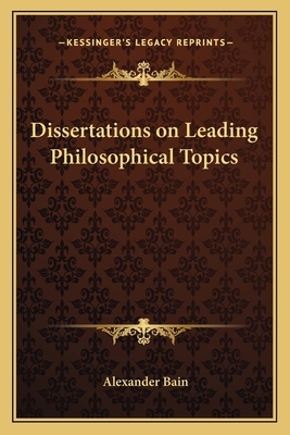 Dissertations on Leading Philosophical Topics 116263796X Book Cover