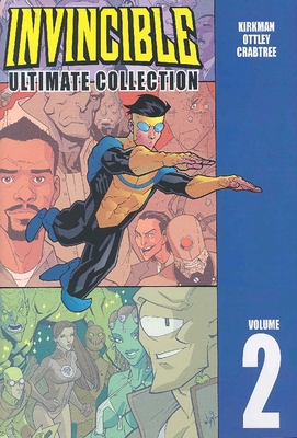 Invincible: The Ultimate Collection Volume 2 1582405948 Book Cover