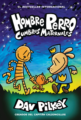 Hombre Perro: Cumbres Maternales = Dog Man: Mot... [Spanish] 1338767569 Book Cover