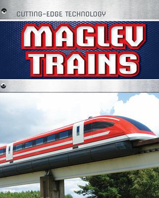 Maglev Trains 148245159X Book Cover