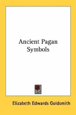 Ancient Pagan Symbols 1432518003 Book Cover