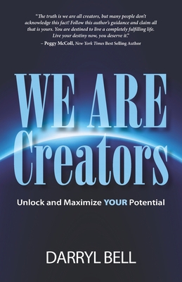 We Are Creators: Unlock and Maximize YOUR Poten... 1989756018 Book Cover
