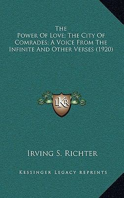 The Power Of Love; The City Of Comrades; A Voic... 1168887984 Book Cover