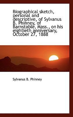 Biographical Sketch, Personal and Descriptive, ... 1117381099 Book Cover