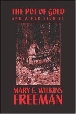 The Pot of Gold and Other Stories 1557423768 Book Cover