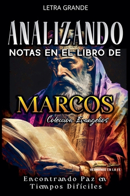 Analizando Notas en el Libro de Marcos: Encontr... [Spanish] [Large Print] B0GPCF7HZR Book Cover