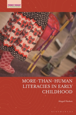 More-Than-Human Literacies in Early Childhood 135021518X Book Cover